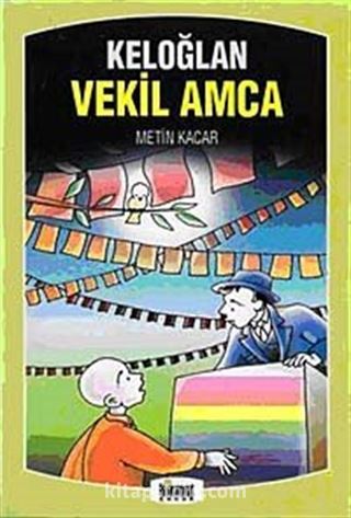 Keloğlan - Vekil Amca