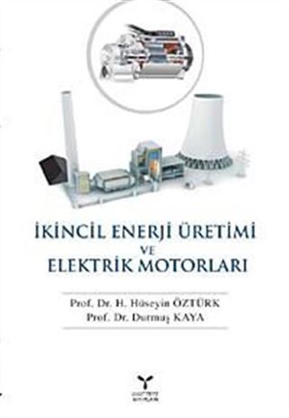 İkincil Enerji Üretimi ve Elektrik Motorları