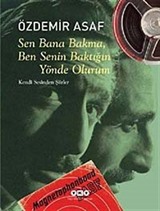 Sen Bana Bakma, Ben Senin Baktığın Yönde Olurum (Cd Ek'li)