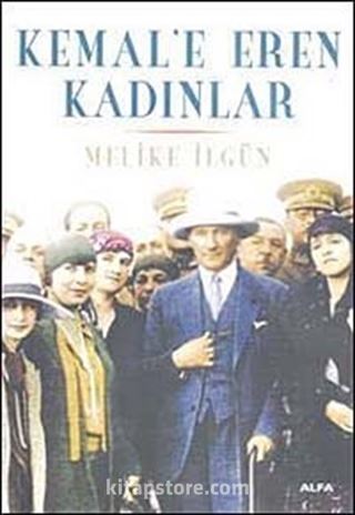 Kemal'e Eren Kadınlar