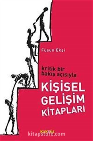 Kritik Bir Bakış Açısıyla Kişisel Gelişim Kitapları