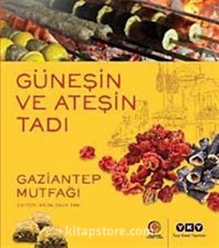 Güneşin ve Ateşin Tadı