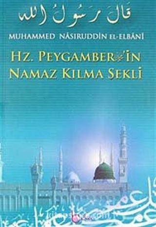 Hz. Peygamber' in Namaz Kılma Şekli (Şamua)