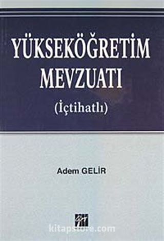 Yükseköğretim Mevzuatı (İçtihatlı)