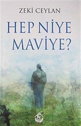 Hep Niye Maviye?