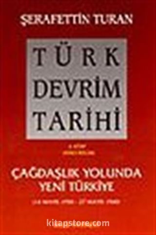 Türk Devrim Tarihi / 4 - Çağdaşlık Yolunda Yeni Türkiye 2. bölüm