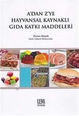 A'dan Z'ye Hayvansal Kaynaklı Gıda Katkı Maddeleri