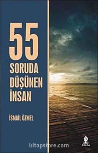 55 Soruda Düşünen İnsan