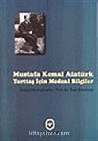 Mustafa Kemal Atatürk Yurtaş İçin Medeni Bilgiler