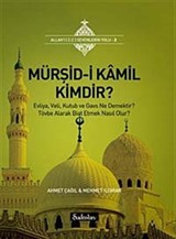 Mürşid-i Kamil Kimdir?