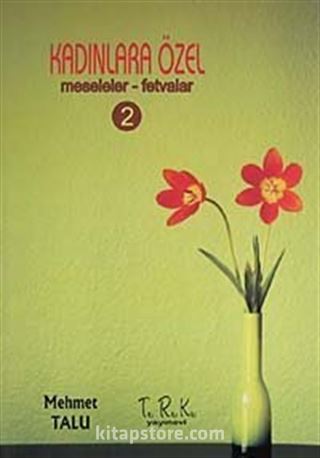 Kadınlara Özel Meseleler-Fetvalar -2