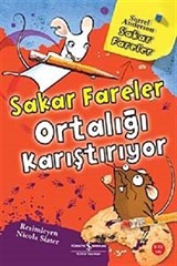 Sakar Fareler Ortalığı Karıştırıyor