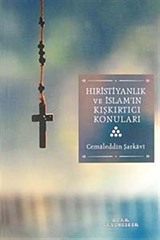 Hristiyanlık ve İslam'ın Kışkırtıcı Konuları