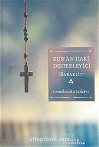 Kur'an'daki Destekleyici (Baraklit)