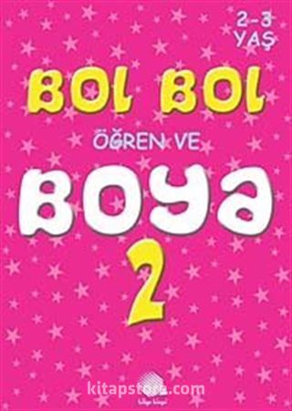 Bol Bol Öğren ve Boya 2 (2-3 Yaş)