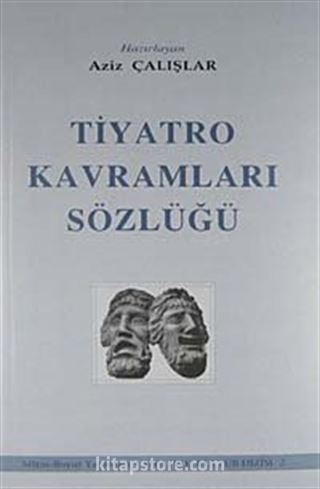 Tiyatro Kavramları Sözlüğü