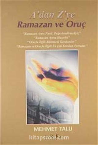 A'da Z'ye Ramazan ve Oruç