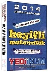 2014 KPSS-ALES-DGS Keyifli Matematik / Kolaydan Zora Adım Adım