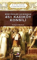 Süryaniler Açısından 451 Kadıköy Konsili