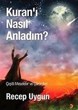 Kur'an-ı Nasıl Anladım?