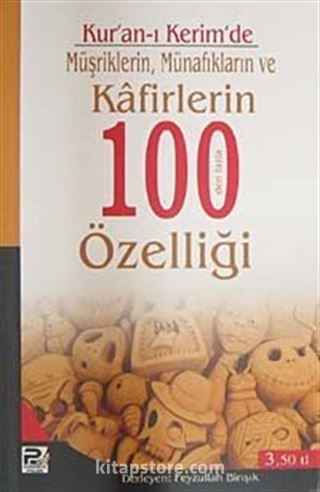 Kur'an-ı Kerim'de Müşriklerin, Münafıkların ve Kafirlerin 100'den Fazla Özelliği