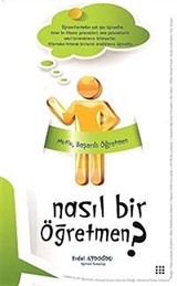 Nasıl Bir Öğretmen?