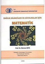 Sağlık Bilimciler ve Biyologlar İçin Matematik