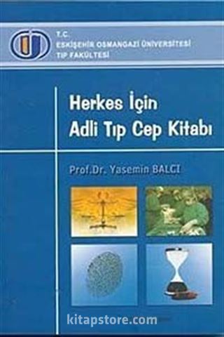 Herkes İçin Adli Tıp Cep Kitabı