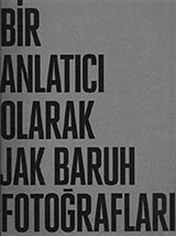 Bir Anlatıcı Olarak Jak Baruh Fotoğrafları