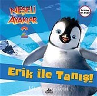 Neşeli Ayaklar 2 / Erik ile Tanış ve Amigolar! (2 Kitap Birarada)