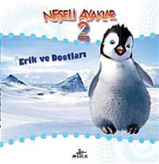 Neşeli Ayaklar 2 / Erik ve Dostları