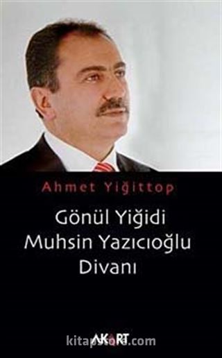 Gönül Yiğidi Muhsin Yazıcıoğlu Divanı