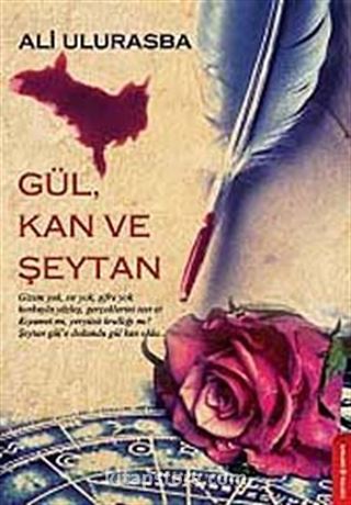 Gül, Kan ve Şeytan