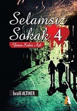 Selamsız Sokak 4