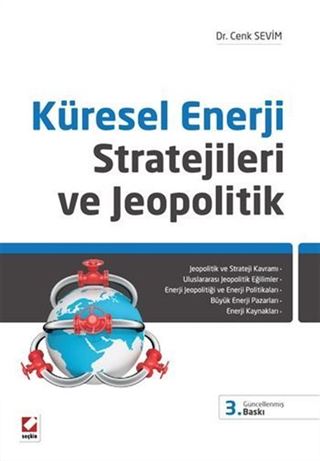 Küresel Enerji Stratejileri ve Jeopolitik