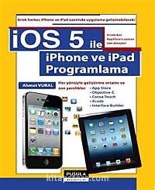 iOS 5.0 ile iPhone ve iPad Programlama