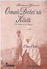 Bilinmeyen Yönleriyle Osmanlı Devleti'nde Kölelik (18. ve 19. Yüzyıl)