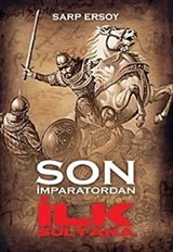 Son İmparatordan İlk Sultana