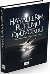 Hayallerim Ruhumu Öpüyordu