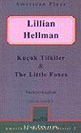 Küçük Tilkiler/ The Little Foxes