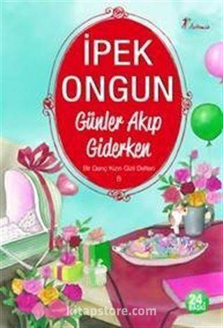 Günler Akıp Giderken / Bir Genç Kızın Gizli Defteri-8