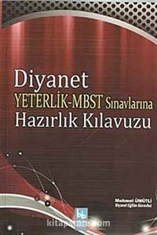 Diyanet Yeterlik-MBST Sınavlarına Hazırlık Kılavuzu