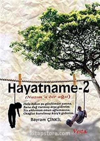 Hayatname -2 (Nazım'a Bir Ağıt)