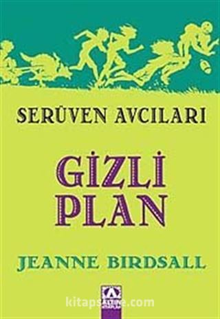 Gizli Plan / Serüven Avcıları