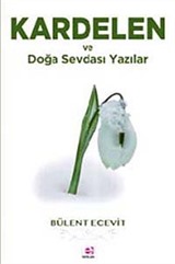 Kardelen ve Doğa Sevdası Yazılar