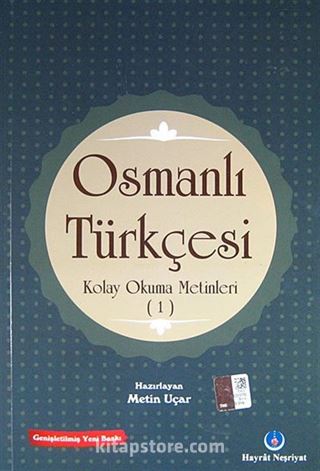 Osmanlı Türkçesi Kolay Okuma Metinleri -1