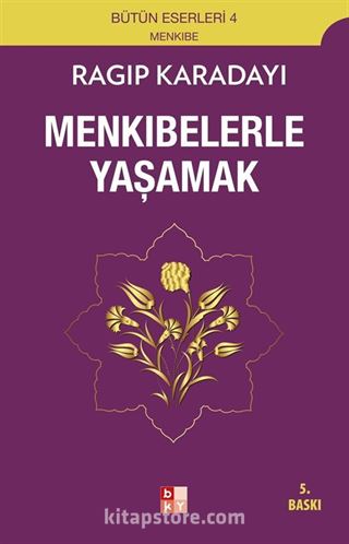 Menkıbelerle Yaşamak