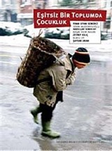 Eşitsiz Bir Toplumda Çocukluk