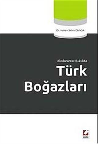 Uluslararası Hukukta Türk Boğazları