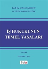 İş Hukukunun Temel Yasaları